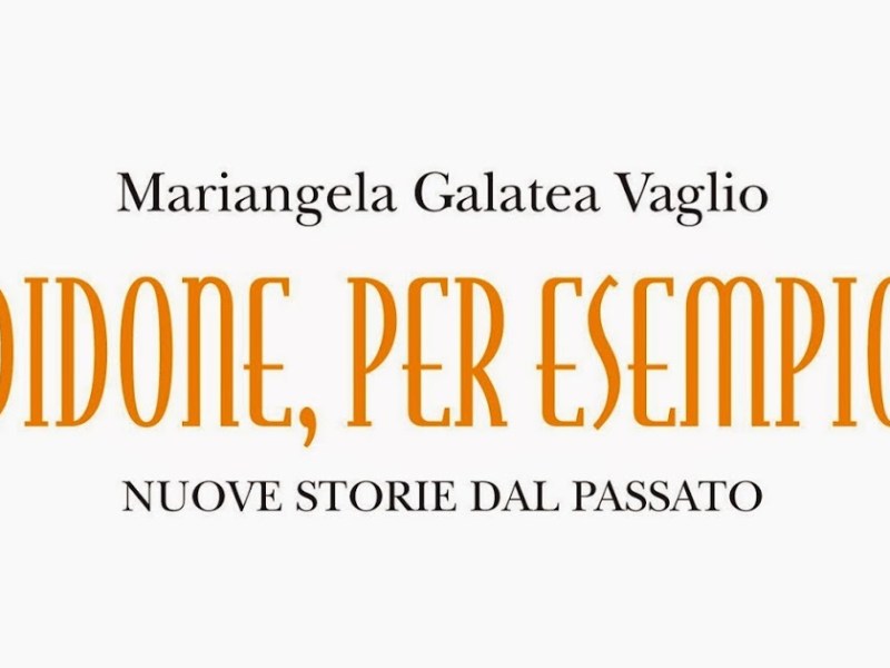 DIDONE E PENELOPE: SE L’AMORE E’ UNA SINDROME. Stralci da “Didone, per esempio” di Mariangela Galatea&nbsp;Vaglio