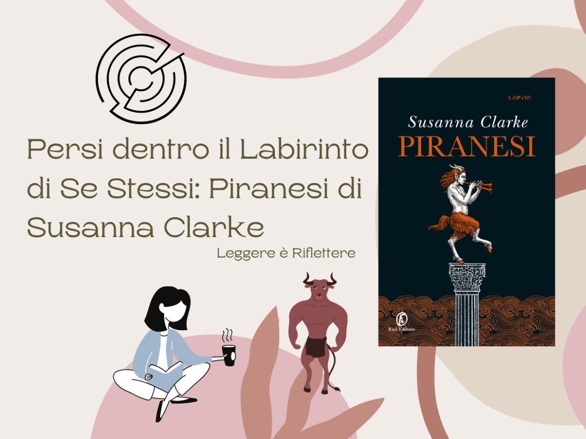 Persi dentro il Labirinto di Se Stessi: Piranesi di Susanna&nbsp;Clarke